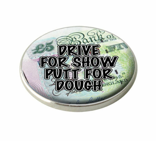 Drive for Show, Putt for Dough Golf Ball Marker